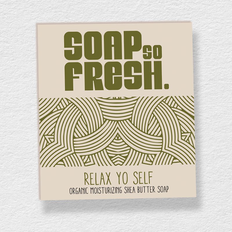 Relax Yo Self Moisturizing Soap Bar - SOAP SO FRESH